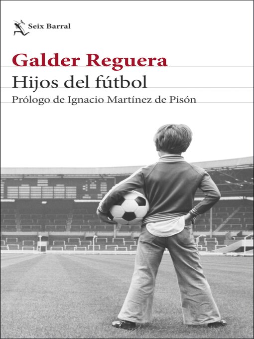 Title details for Hijos del fútbol by Galder Reguera - Available